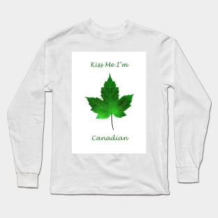 Kiss Me I'm Canadian - St Patrick's Day Long Sleeve T-Shirt